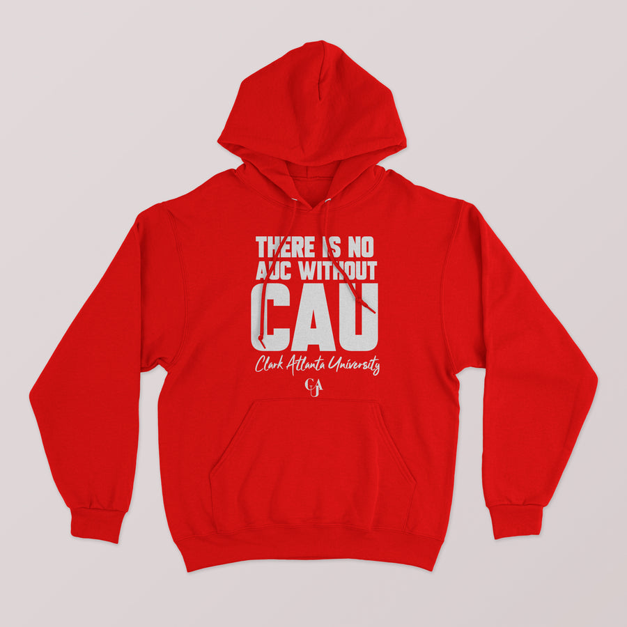 No AUC without CAU Hoodie